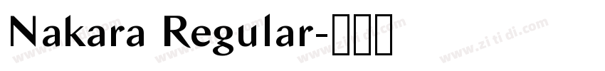 Nakara Regular字体转换 Nakara Regular字体转换